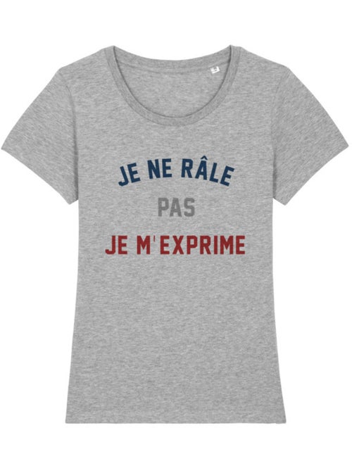 T-shirt Femme - JE NE RÂLE PAS JE M'EXPRIME - Kiabi T-shirt Femme - JE NE RÂLE PAS JE M'EXPRIME - Kiabi