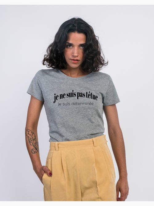 T-shirt Femme - JE NE SUIS PAS TÊTUE JE SUIS DETERMINÉE - Kiabi T-shirt Femme - JE NE SUIS PAS TÊTUE JE SUIS DETERMINÉE - Kiabi