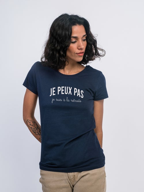 T-shirt Femme - JE PEUX PAS JE SUIS À LA RETRAITE - Kiabi T-shirt Femme - JE PEUX PAS JE SUIS À LA RETRAITE - Kiabi