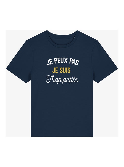 T-shirt Femme - JE PEUX PAS JE SUIS TROP PETITE - Kiabi T-shirt Femme - JE PEUX PAS JE SUIS TROP PETITE - Kiabi