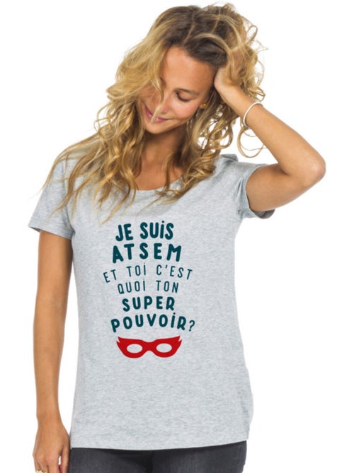 T-shirt Femme - JE SUIS ATSEM ET TOI C'EST QUOI TON SUPER POUVOIR ? - Kiabi T-shirt Femme - JE SUIS ATSEM ET TOI C'EST QUOI TON SUPER POUVOIR ? - Kiabi