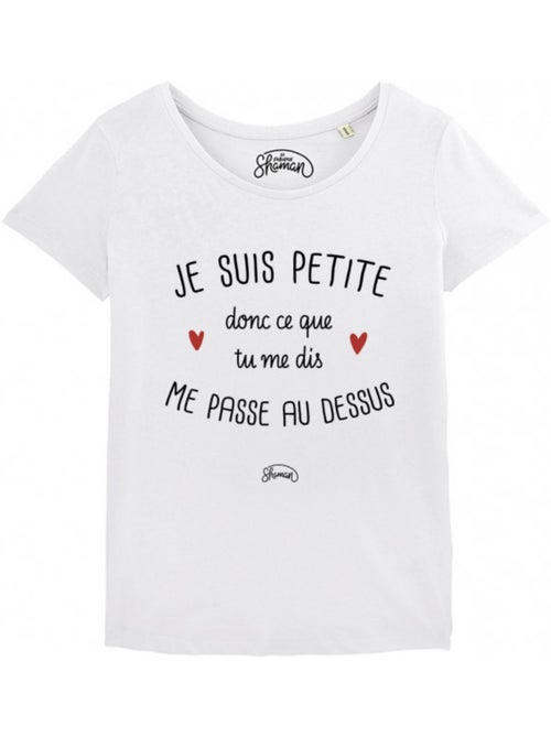 T-shirt Femme - JE SUIS PETITE DONC CE QUE TU ME DIS ME PASSE AU DESSUS - Kiabi T-shirt Femme - JE SUIS PETITE DONC CE QUE TU ME DIS ME PASSE AU DESSUS - Kiabi