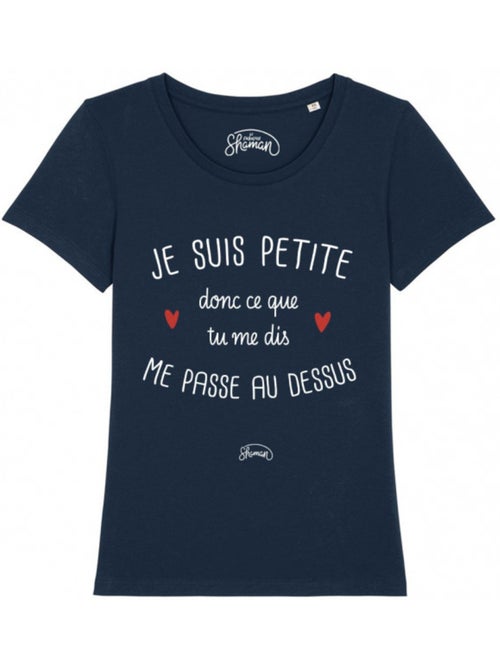 T-shirt Femme - JE SUIS PETITE DONC CE QUE TU ME DIS ME PASSE AU DESSUS - Kiabi T-shirt Femme - JE SUIS PETITE DONC CE QUE TU ME DIS ME PASSE AU DESSUS - Kiabi