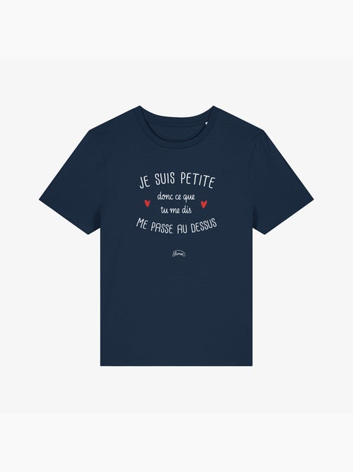 T-shirt Femme - JE SUIS PETITE DONC CE QUE TU ME DIS ME PASSE AU DESSUS - Kiabi T-shirt Femme - JE SUIS PETITE DONC CE QUE TU ME DIS ME PASSE AU DESSUS - Kiabi