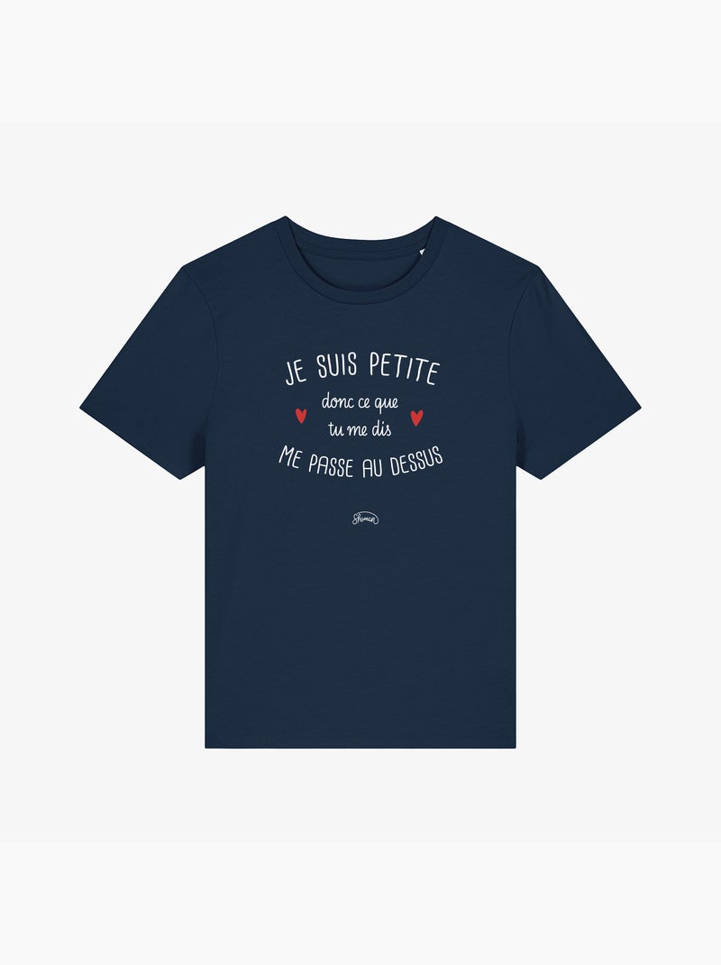 T-shirt Femme - JE SUIS PETITE DONC CE QUE TU ME DIS ME PASSE AU DESSUS Bleu marine - Kiabi