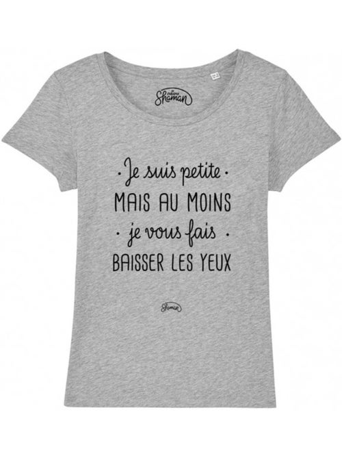 T-shirt Femme - JE SUIS PETITE MAIS AU MOINS JE VOUS FAIS BAISSER LES YEUX - Kiabi T-shirt Femme - JE SUIS PETITE MAIS AU MOINS JE VOUS FAIS BAISSER LES YEUX - Kiabi