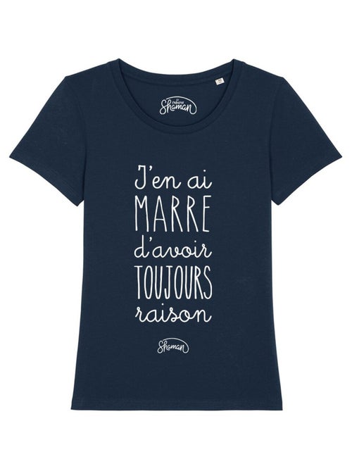 T-shirt Femme - J'EN AI MARRE D'AVOIR TOUJOURS RAISON - Kiabi T-shirt Femme - J'EN AI MARRE D'AVOIR TOUJOURS RAISON - Kiabi