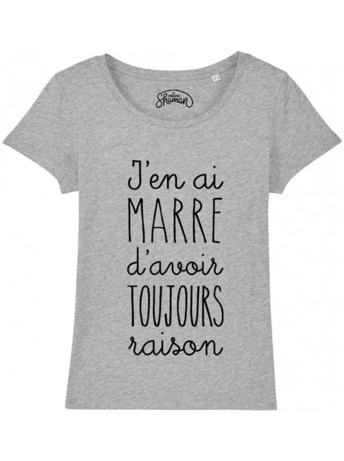 T-shirt Femme - J'EN AI MARRE D'AVOIR TOUJOURS RAISON - Kiabi T-shirt Femme - J'EN AI MARRE D'AVOIR TOUJOURS RAISON - Kiabi