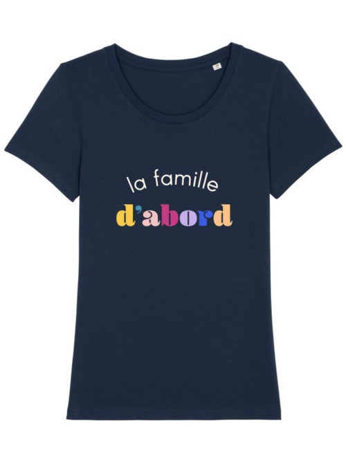 T-shirt Femme - LA FAMILLE D'ABORD - Kiabi