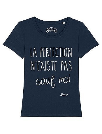 T-shirt Femme - LA PERFECTION N'EXISTE PAS SAUF MOI