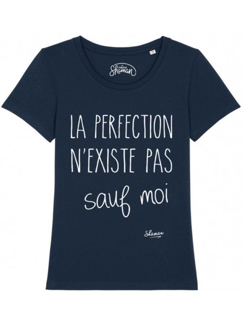 T-shirt Femme - LA PERFECTION N'EXISTE PAS SAUF MOI - Kiabi T-shirt Femme - LA PERFECTION N'EXISTE PAS SAUF MOI - Kiabi