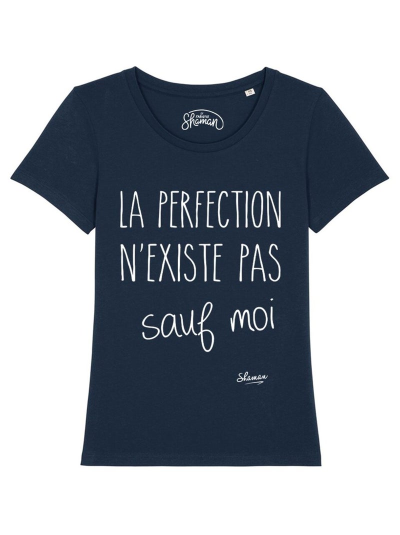 T-shirt Femme - LA PERFECTION N'EXISTE PAS SAUF MOI Bleu marine - Kiabi