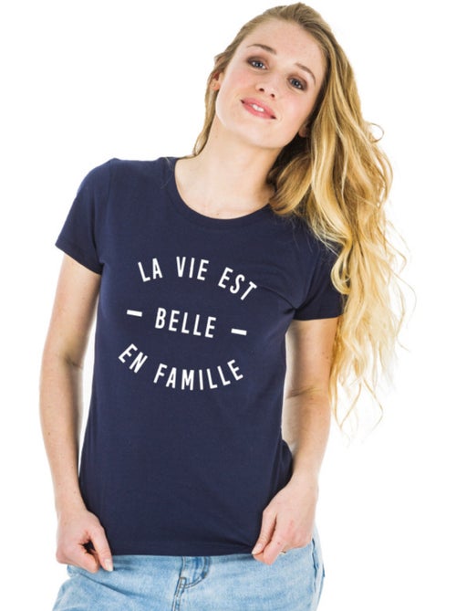 T-shirt Femme - LA VIE EST BELLE EN FAMILLE - Kiabi T-shirt Femme - LA VIE EST BELLE EN FAMILLE - Kiabi