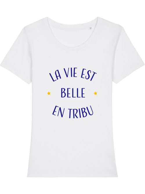 T-shirt Femme - LA VIE EST BELLE EN TRIBU - Kiabi T-shirt Femme - LA VIE EST BELLE EN TRIBU - Kiabi