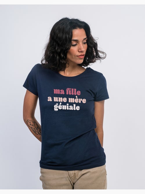 T-shirt Femme - MA FILLE A UNE MÈRE GÉNIALE - Kiabi T-shirt Femme - MA FILLE A UNE MÈRE GÉNIALE - Kiabi