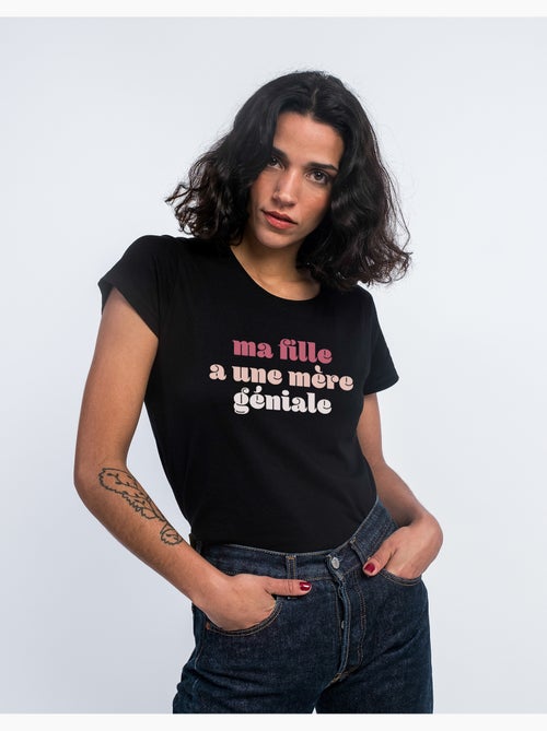 T-shirt Femme - MA FILLE A UNE MÈRE GÉNIALE - Kiabi T-shirt Femme - MA FILLE A UNE MÈRE GÉNIALE - Kiabi