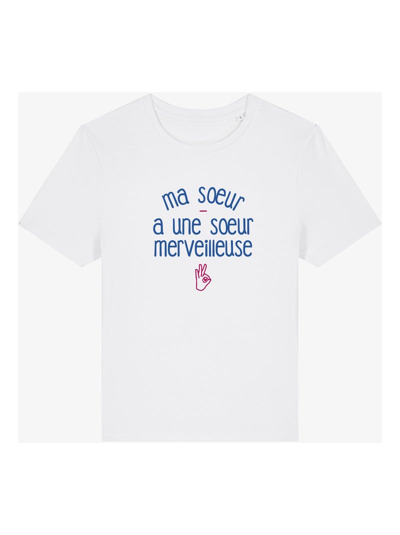 T-shirt Femme - MA SŒUR A UNE SŒUR MERVEILLEUSE Blanc - Kiabi