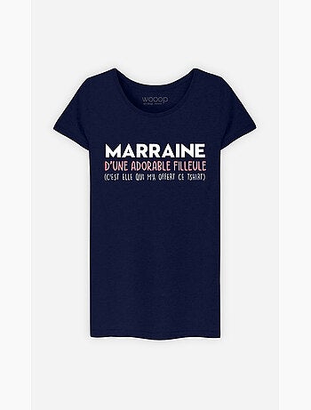T-shirt Femme - MARRAINE D'UNE ADORABLE FILLEULE