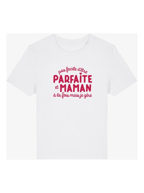 T-shirt Femme - PAS FACILE D'ÊTRE PARFAITE ET MAMAN À LA FOIS MAIS JE GÈRE - Kiabi