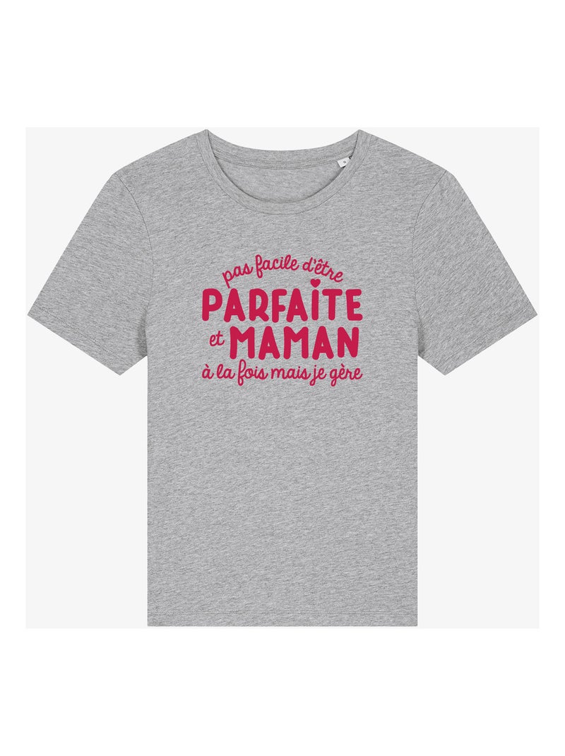 T-shirt Femme - PAS FACILE D'ÊTRE PARFAITE ET MAMAN À LA FOIS MAIS JE GÈRE Gris chiné - Kiabi