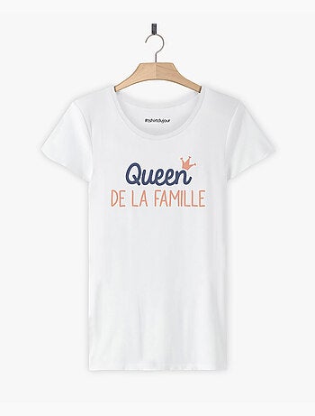 T-shirt Femme - QUEEN DE LA FAMILLE