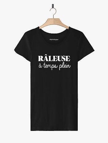T-shirt Femme - RALEUSE A TEMPS PLEIN
