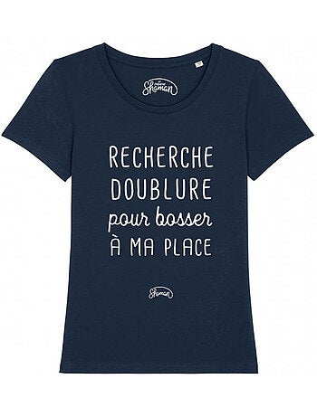 T-shirt femme - recherche doublure pour bosser a ma place