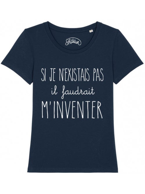 T-shirt Femme - SI JE N'EXISTAIS PAS IL FAUDRAIT M'INVENTER - Kiabi T-shirt Femme - SI JE N'EXISTAIS PAS IL FAUDRAIT M'INVENTER - Kiabi