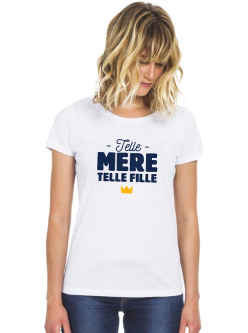 T-shirt Femme - TELLE MÈRE TELLE FILLE - Kiabi T-shirt Femme - TELLE MÈRE TELLE FILLE - Kiabi