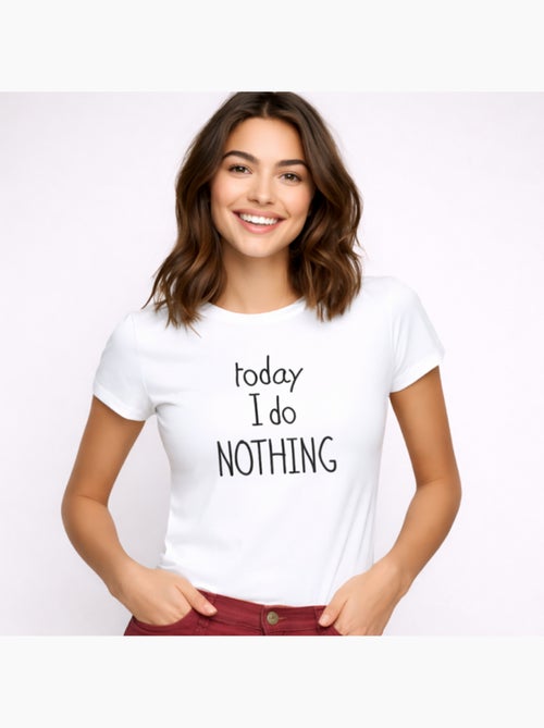 T-shirt Femme - TODAY I DO NOTHING - Kiabi T-shirt Femme - TODAY I DO NOTHING - Kiabi
