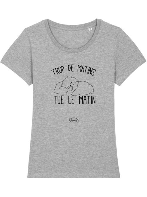 T-shirt Femme - TROP DE MATINS TUE LE MATIN - Kiabi T-shirt Femme - TROP DE MATINS TUE LE MATIN - Kiabi