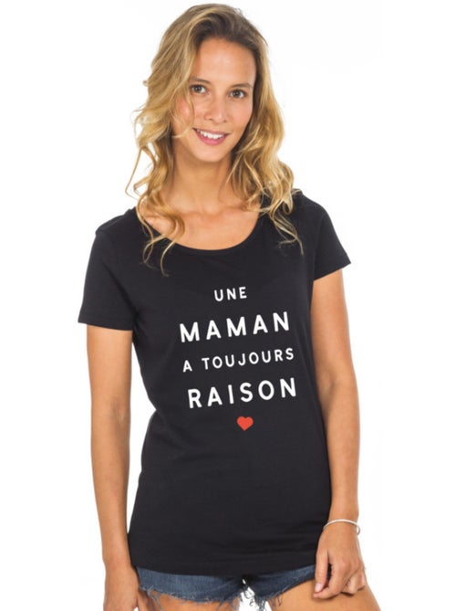 T-shirt Femme - UNE MAMAN A TOUJOURS RAISON 2 MPT - Kiabi T-shirt Femme - UNE MAMAN A TOUJOURS RAISON 2 MPT - Kiabi