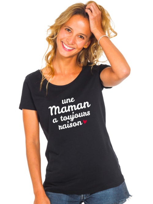 T-shirt Femme - UNE MAMAN A TOUJOURS RAISON WAF - Kiabi