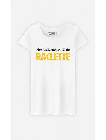 T-shirt Femme - VIVRE D'AMOUR ET DE RACLETTE