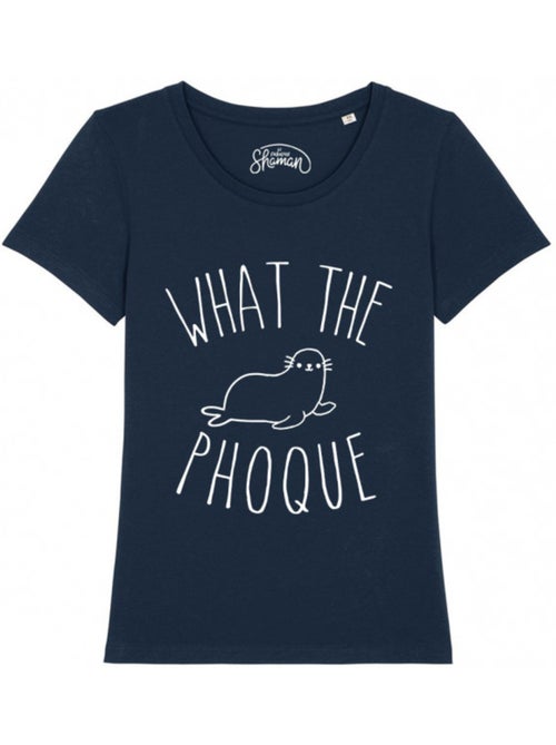 T-shirt Femme - WHAT THE PHOQUE - Kiabi T-shirt Femme - WHAT THE PHOQUE - Kiabi