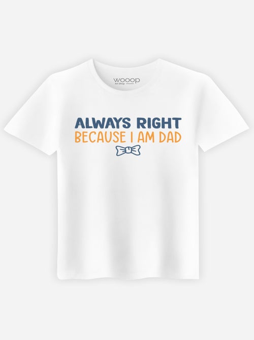 T-shirt Homme - ALWAYS RIGHT DAD - Kiabi