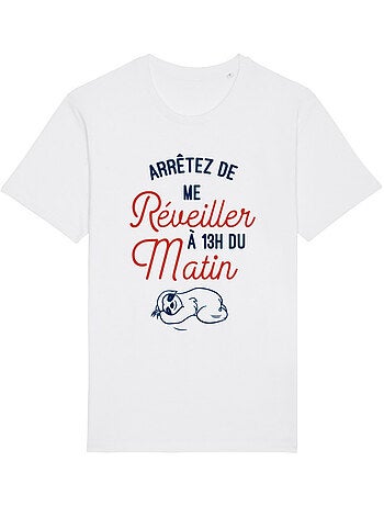 T-shirt Homme - ARRÊTEZ DE ME RÉVEILLER À 13H DU MATIN