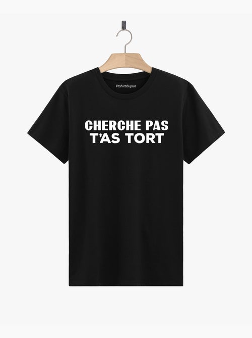 T-shirt Homme - CHERCHE PAS T'AS TORT - Kiabi T-shirt Homme - CHERCHE PAS T'AS TORT - Kiabi