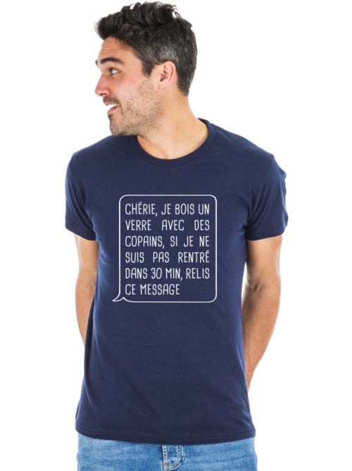 T-shirt Homme - CHÉRIE, JE BOIS UN VERRE AVEC DES COPAINS - Kiabi