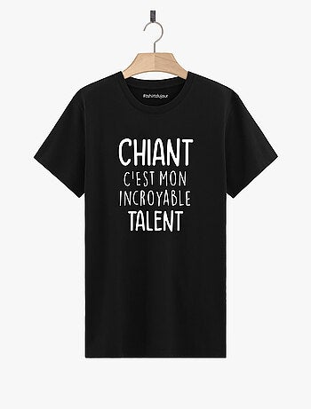 T-shirt Homme - CHIANT C'EST MON INCROYABLE TALENT