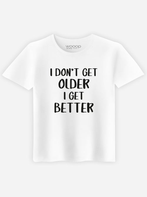 T-shirt Homme - I DON'T GET OLDER I GET BETTER - Kiabi T-shirt Homme - I DON'T GET OLDER I GET BETTER - Kiabi