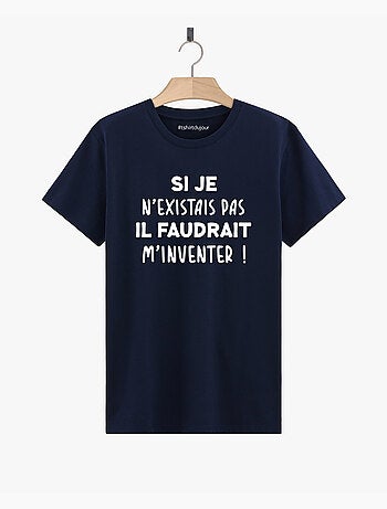 T-shirt Homme - IL FAUDRAIT M'INVENTER