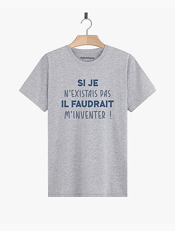 T-shirt Homme - IL FAUDRAIT M'INVENTER