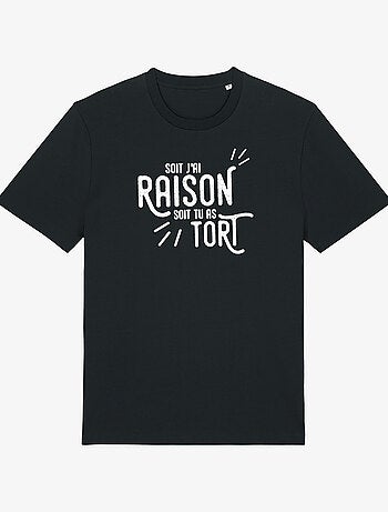 T-shirt Homme - J'AI RAISON TU AS TORT