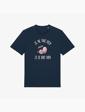 T-shirt Homme - JE NE FAIS RIEN MAIS JE LE FAIS BIEN