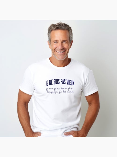 T-shirt Homme - JE NE SUIS PAS VIEUX, JE SUIS JEUNE DEPUIS PLUS LONGTEMPS QUE LES AUTRES - Kiabi T-shirt Homme - JE NE SUIS PAS VIEUX, JE SUIS JEUNE DEPUIS PLUS LONGTEMPS QUE LES AUTRES - Kiabi