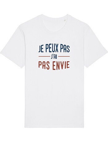 T-shirt Homme - JE PEUX PAS J'AI PAS ENVIE