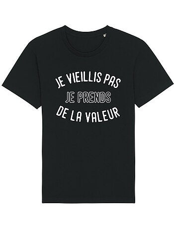T-shirt Homme - JE VIEILLIS PAS JE PRENDS DE LA VALEUR ENKR