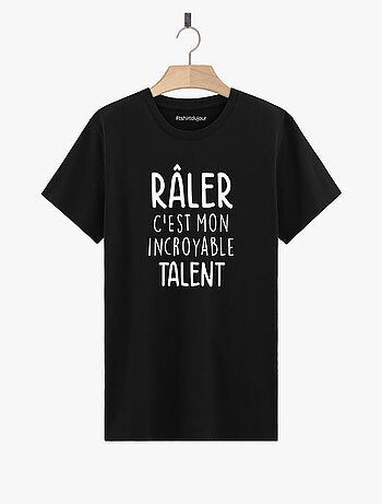 T-shirt Homme - RALER C'EST MON INCROYABLE TALENT