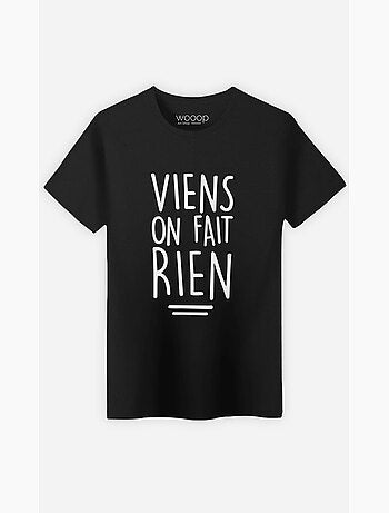 T-shirt Homme - VIENS ON FAIT RIEN